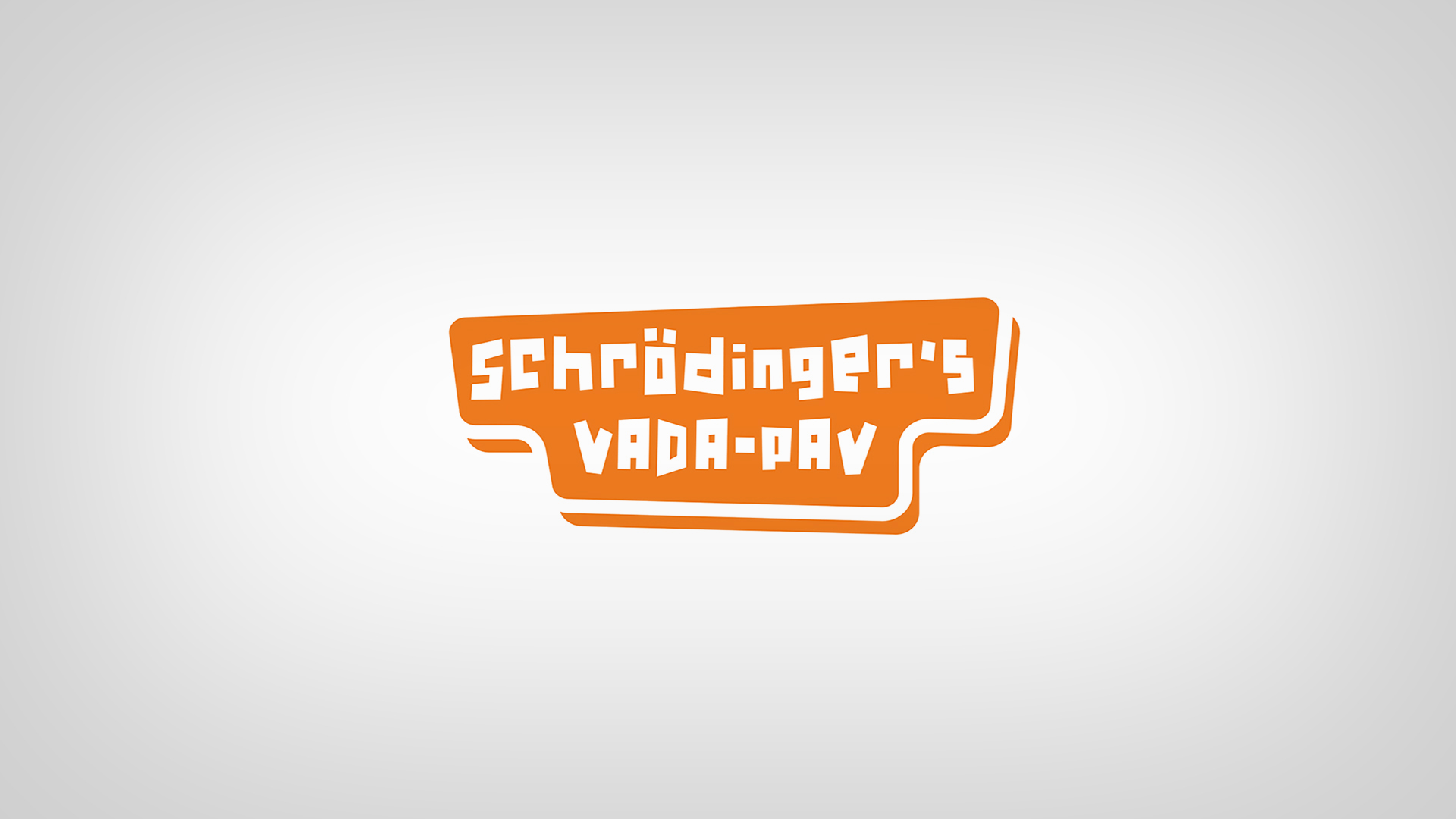 Schrödinger’s Vada-Pav